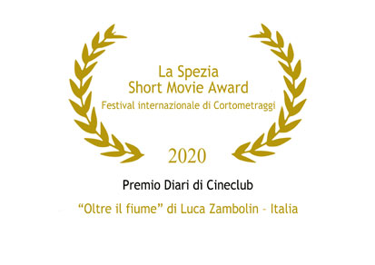 La Spezia Short Movie Award- Festival internazionale di Cortometraggi – 2020: Premio Diari di Cineclub a “Oltre il fiume” (Luca&nbsp;Zambolin)