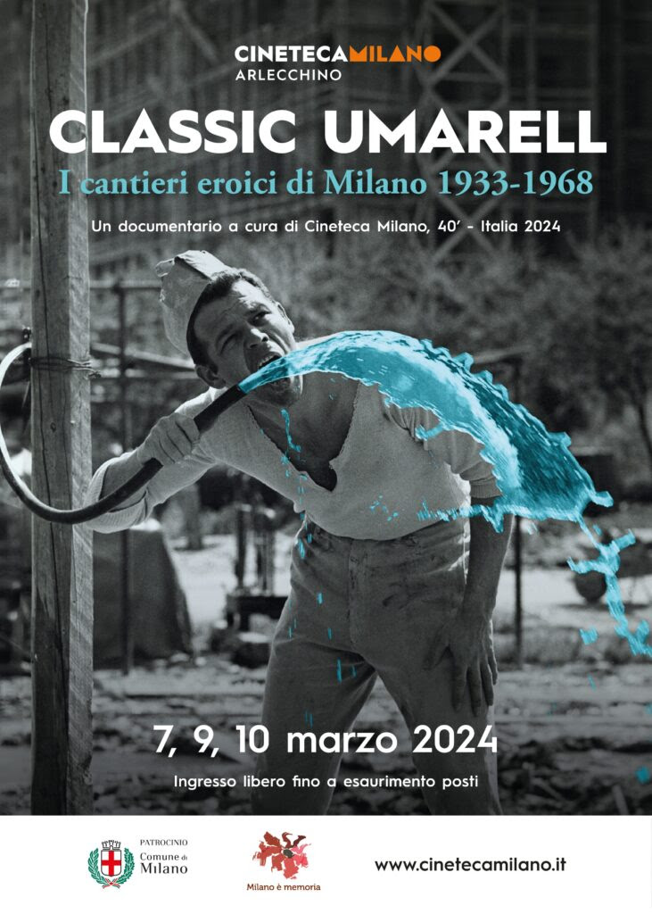 Cineteca Milano Arlecchino: “Classic Umarell – I cantieri eroici di Milano 1933 –&nbsp;1968”
