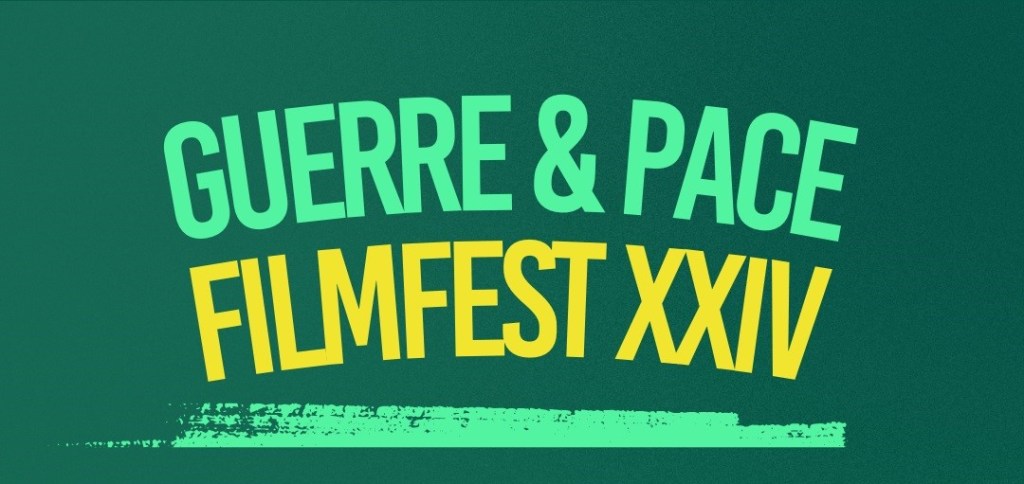 Guerre & Pace Filmfest XXIV Edizione, al via il bando gratuito per cortometraggi